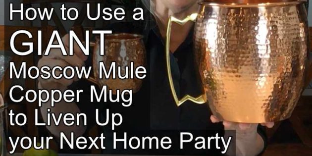 How to Use a Giant Copper Mug to Liven Up your Next Home Party